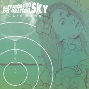 Cape Yawn by Elevators To The Grateful Sky Vinyl Album