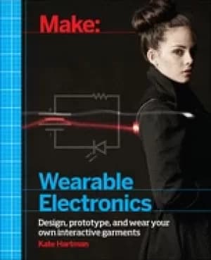 make wearable electronics design prototype and wear your own interactive ga