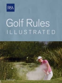Golf Rules Illustrated by RnA Rules Book