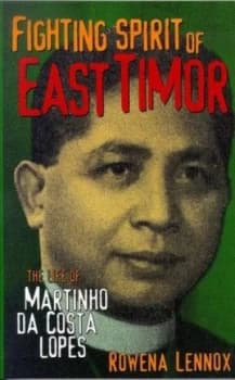 Fighting Spirit of East Timor by Rowena Lennox Paperback