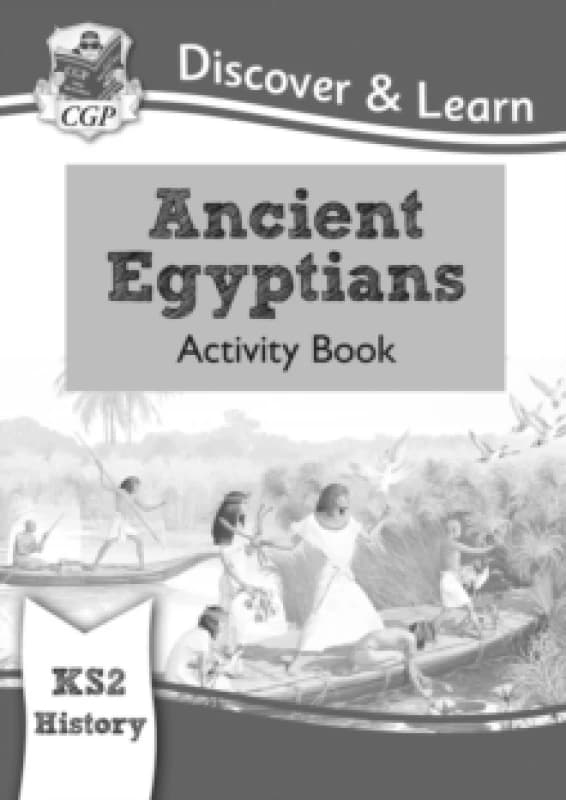 CGP Books KS2 History Discover & Learn: Ancient Egyptians Activity Book Paperback Multi