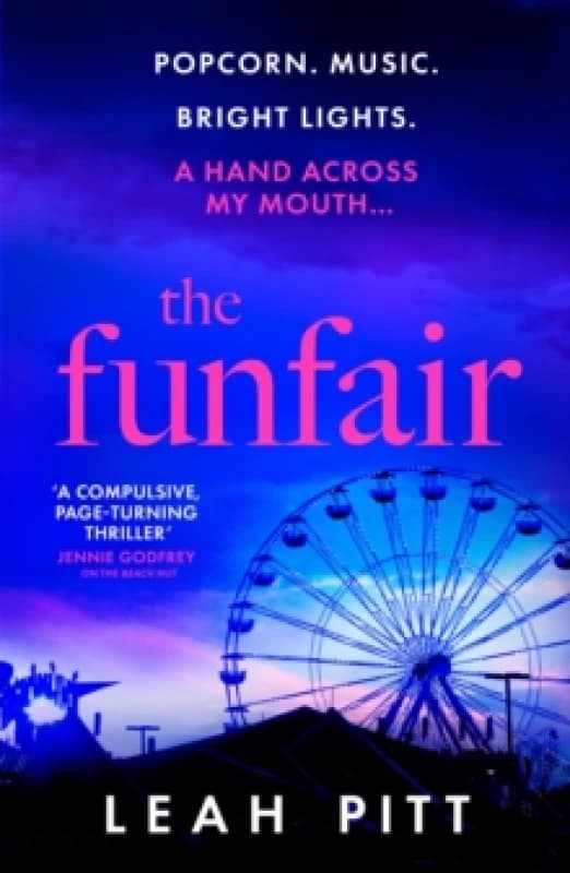The Funfair : An edge of your seat psychological thriller with a twist that will leave you breathless Paperback / softback