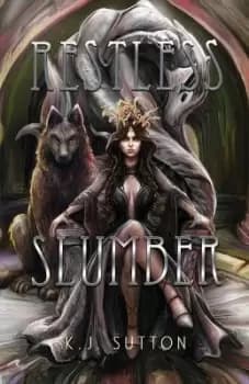 Restless Slumber by K J Sutton