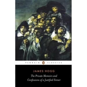The Private Memoirs and Confessions of a Justified Sinner by James Hogg (Paperback, 2006)
