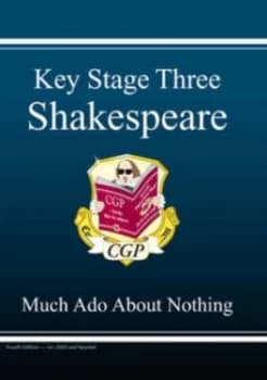 Key Stage Three Shakespeare. Much Ado about Nothing by Taissa Csaky Hardback