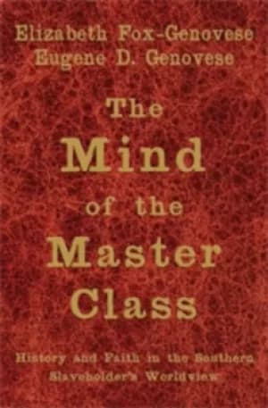 The mind of the master class by Elizabeth Fox-Genovese