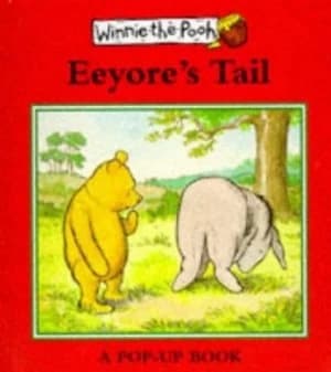 Eeyores Tail by A. a Milne Hardback