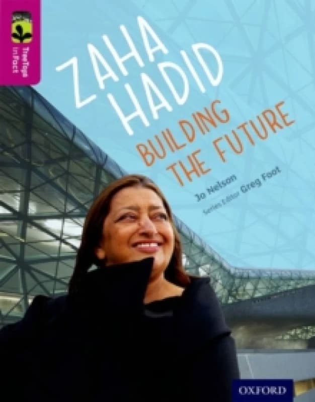 Jo Nelson Oxford Reading Tree TreeTops inFact: Level 10: Zaha Hadid: Building the Future Book Multi unisex
