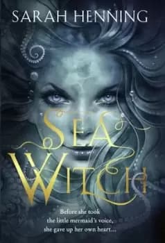 Sea witch by Sarah Henning