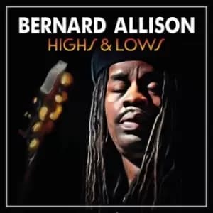 Highs & Lows by Bernard Allison CD Album