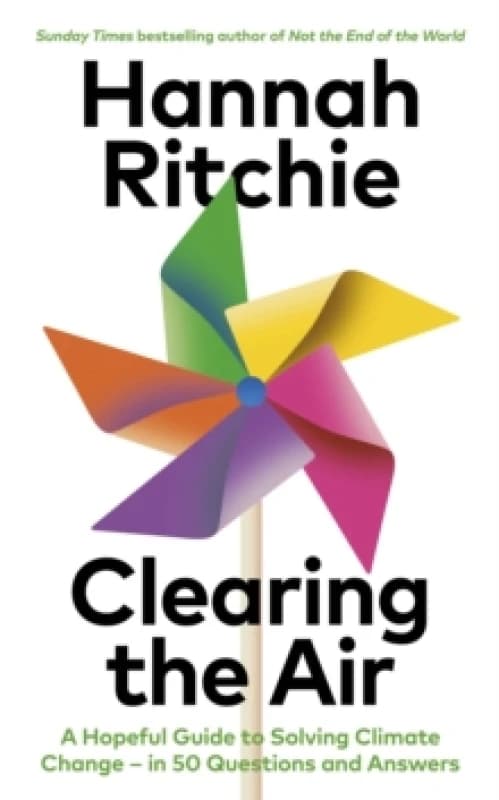 Clearing the Air : A Hopeful Guide to Solving Climate Change in 50 Questions and Answers Hardback