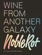 noble rot book wine from another galaxy