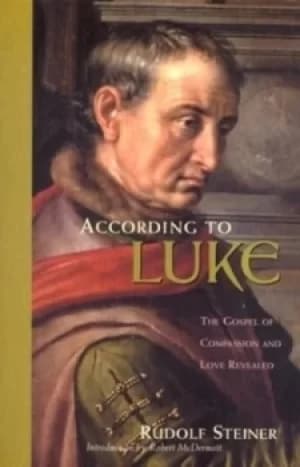 According to Luke by Rudolf Steiner