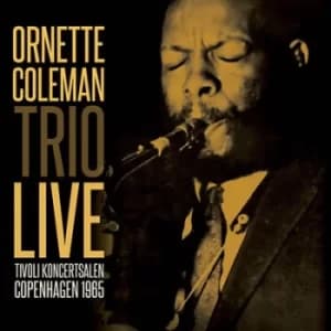 Live Tivoli Koncertsalen Copenhagen 1965 by Ornette Coleman Trio CD Album