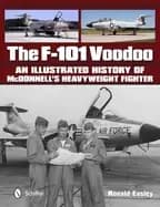 f 101 voodoo an illustrated history of mcdonnells heavyweight fighter