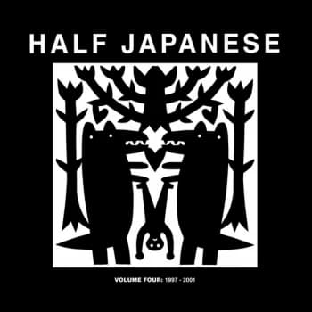 Half Japanese - Volume Four: 1997 -2001 CD