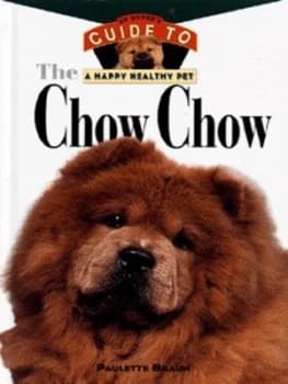 The Chow Chow by Paulette Braun Hardback