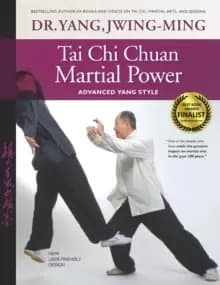 Tai Chi Chuan Martial Power : Advanced Yang Style