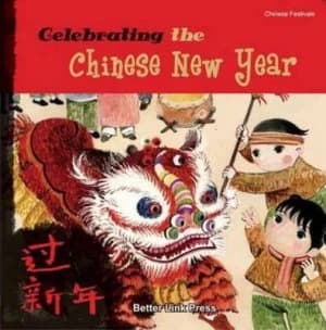 Celebrating the Chinese New Year by Sanmu Tang Paperback