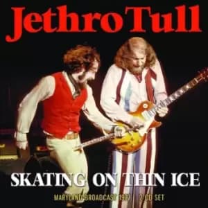 Skating On Thin Ice Maryland Broadcast 1977 by Jethro Tull CD Album