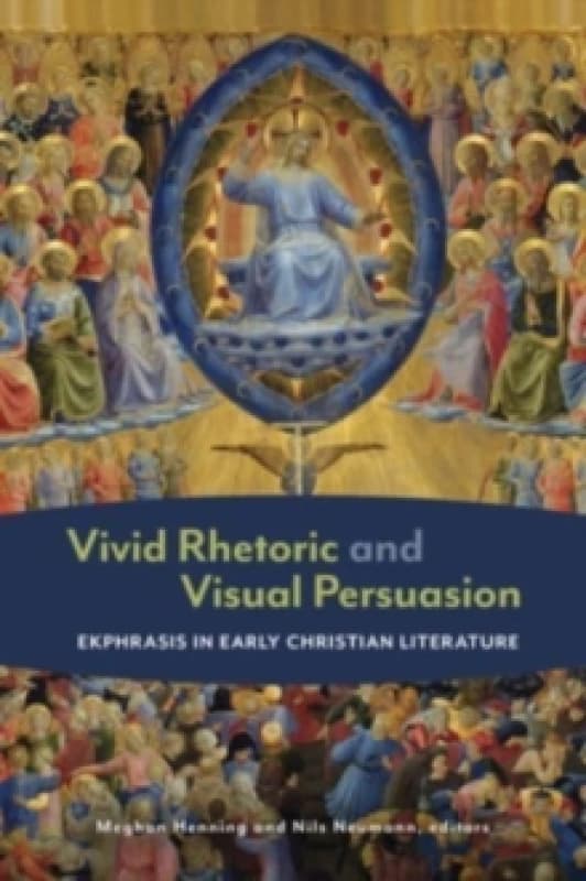Vivid Rhetoric and Visual Persuasion. Hardback. By Meghan Henning, Nils Neumann Books