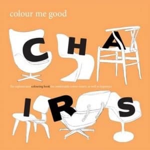 Colour Me Good Chairs by Mel Elliott Book