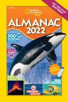 National Geographic Kids Almanac 2022 by National Geographic Kids