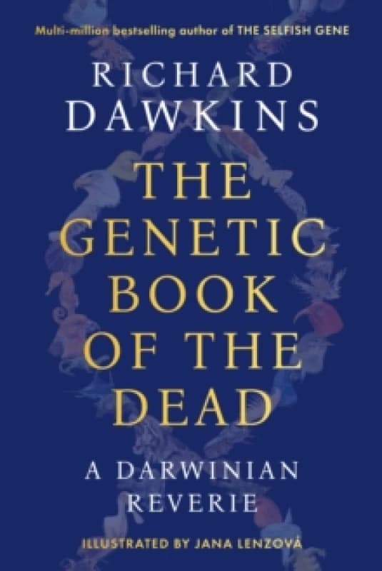 The Genetic Book of the Dead : A Darwinian Reverie Hardback