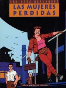 Love and Rockets Vol.3 Las Mujeres Perdidas by Gilbert Hernandez Paperback