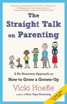 The Straight Talk on Parenting by Vicki Hoefle Paperback