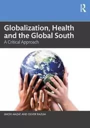 Globalization Health and the Global South A Critical Approach