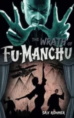 fu manchu the wrath of fu manchu and other stories