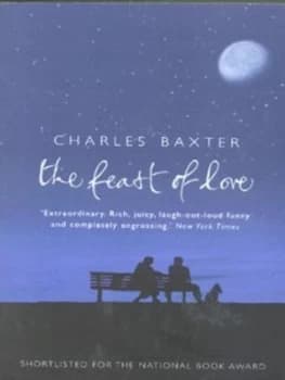 The Feast of Love by Charles Baxter Book