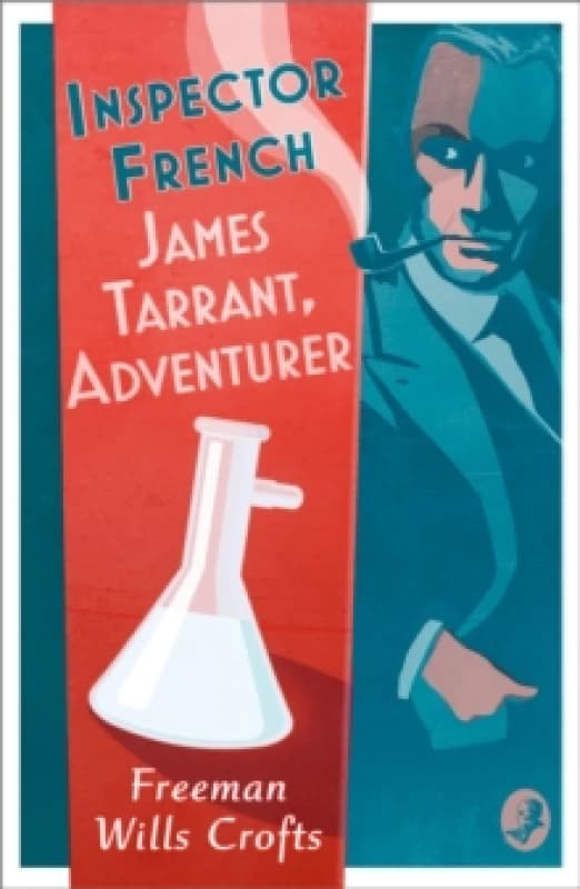 Inspector French: James Tarrant, Adventurer Paperback / softback