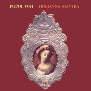 Hosianna Mantra by Popol Vuh CD Album