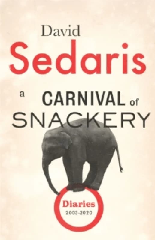 A Carnival of Snackery. Paperback. By David Sedaris Books