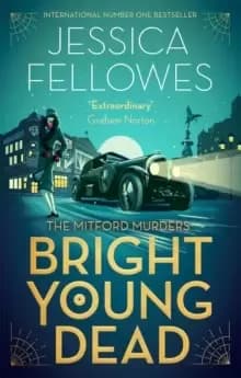Bright Young Dead : Pamela Mitford and the treasure hunt murder