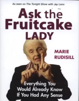 Ask the Fruitcake Lady by Marie Rudisill Hardback