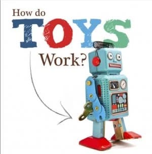 How Do Toys Work by Johanna Brundle Hardback