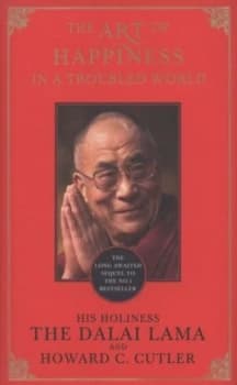The Art of Happiness in a Troubled World by The Dalai Lama Hardback