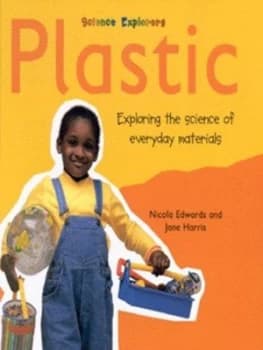 Plastic by Nicola Edwards and Jane Harris and Julian Cornish-Trestrail Hardback