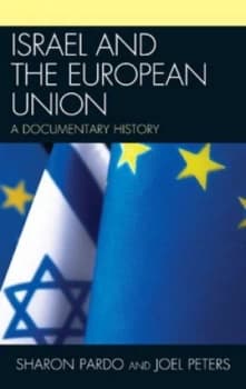 Israel and the European Union by Sharon Pardo Hardback