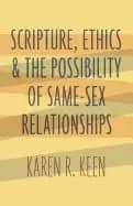 scripture ethics and the possibility of same sex relationships