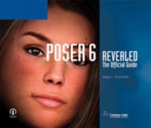 Poser 6 Revealed the Official Guide by Kelly Murdock Paperback