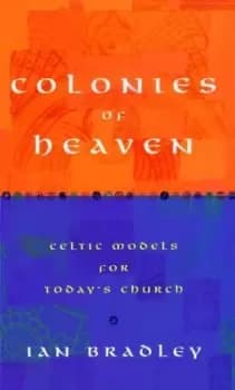 Colonies of heaven by Ian Bradley