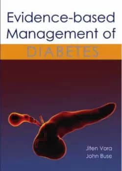 Evidence-based management of diabetes by Jiten Vora