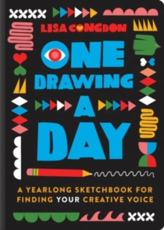 One Drawing A Day : A Yearlong Sketchbook for Finding Your Creative Voice Diary or journal