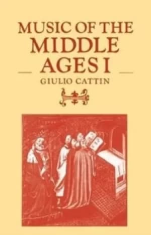 Music of the Middle Ages Volume 1 by Giulio Cattin