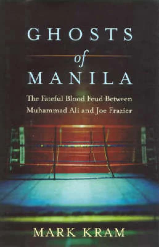 Ghosts of Manila by Mark Kram Book