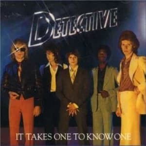 It Takes One to Know One by Detective CD Album